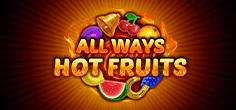 Allways Hot Fruits