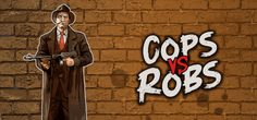 Cops vs Robs